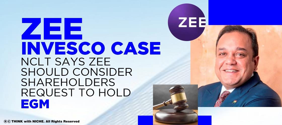zee-invesco-case-nclt-says-zee-should-consider-shareholders-request-to-hold-egm